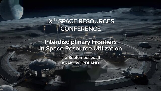 Space Resources Conference 2026 – konferencja 3–4 września 2026 r. na AGH w Krakowie.
